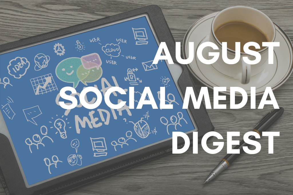 August Social Media Digest 2020