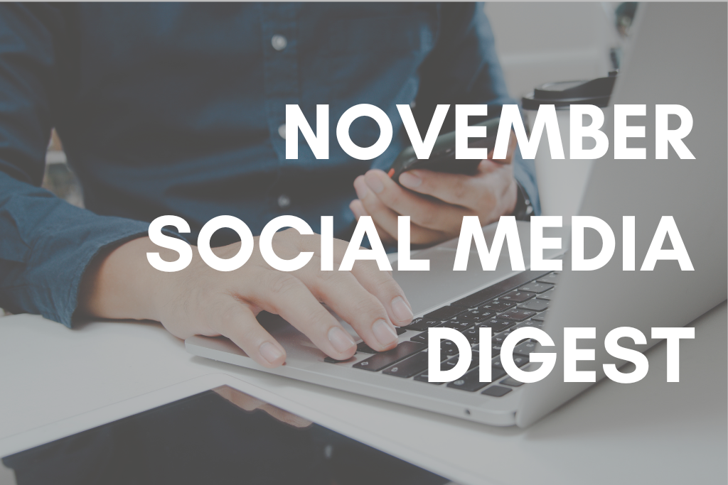 November Social Media Digest 2020