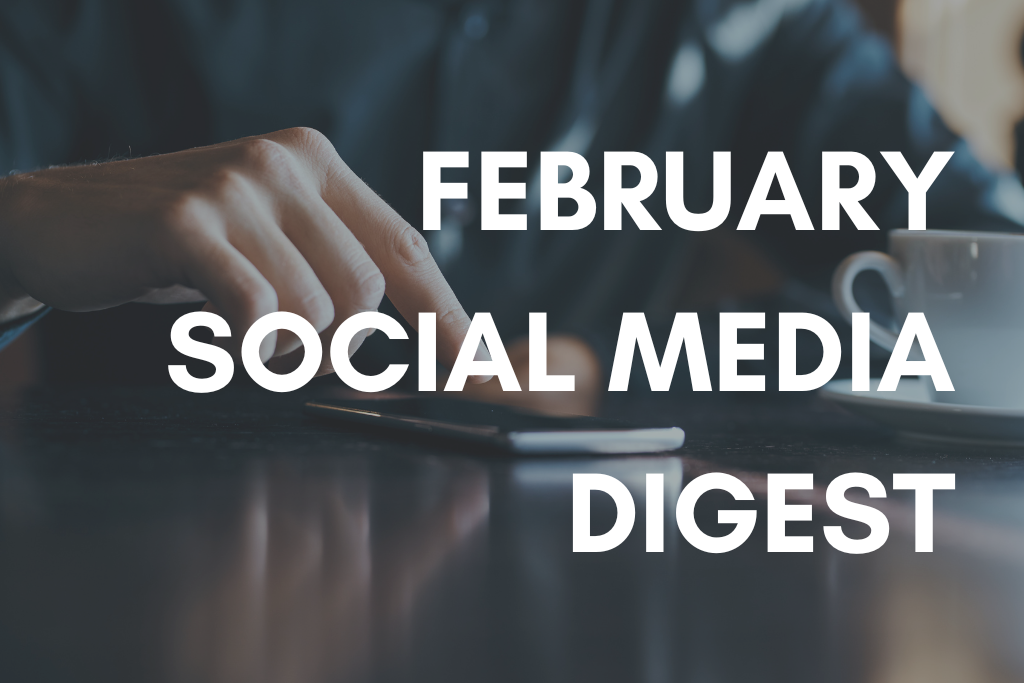February Social Media Digest 2023
