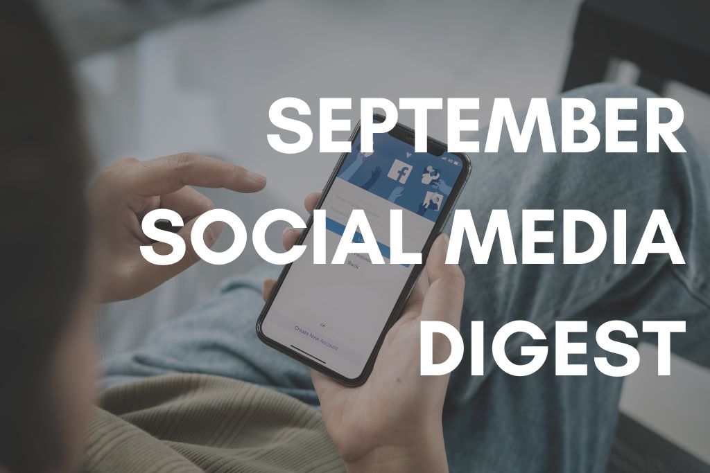 September Social Media Digest 2022