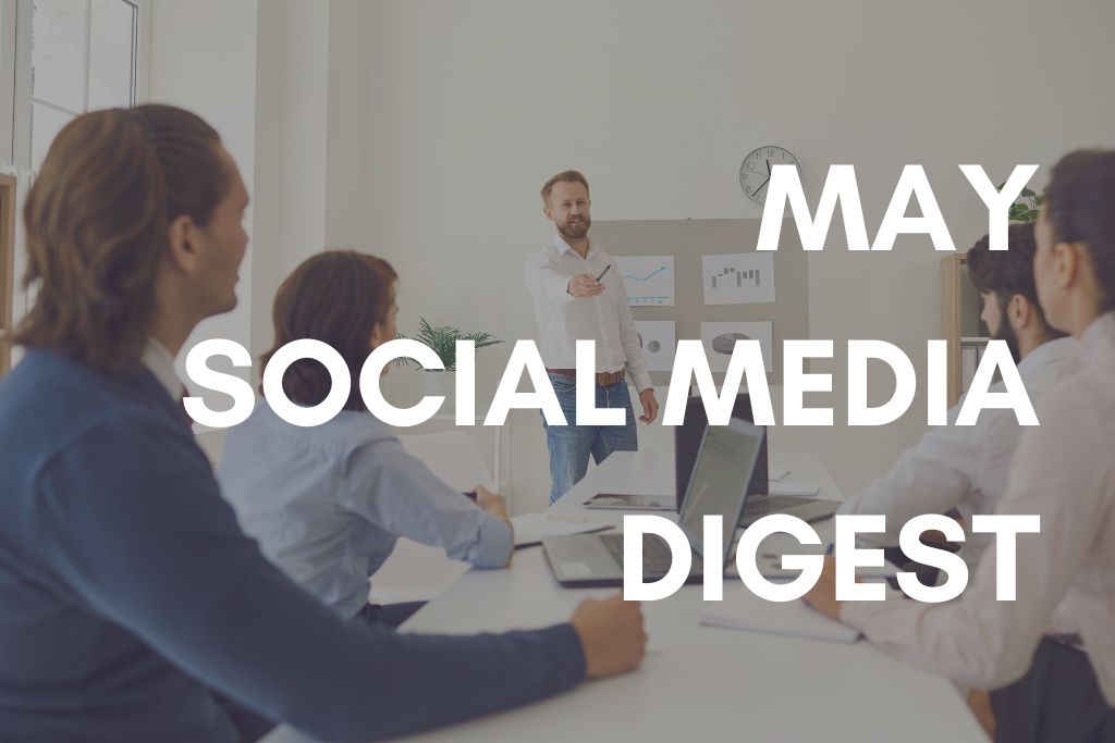 May Social Media Digest 2023