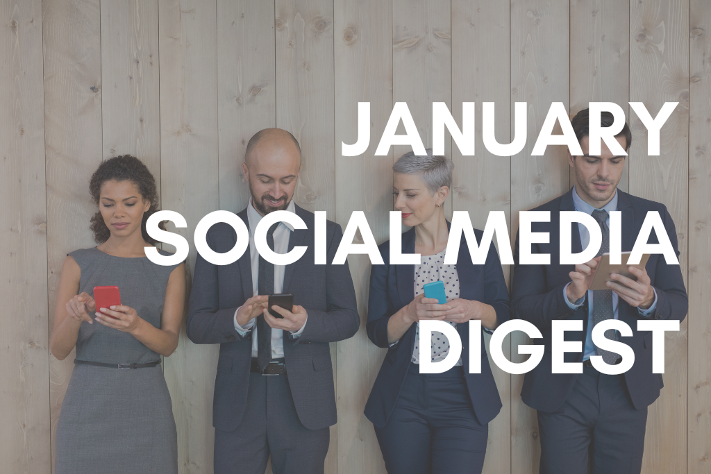 January Social Media Digest 2024