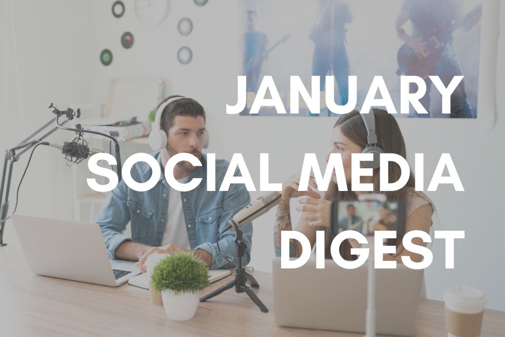 January Social Media Digest 2025